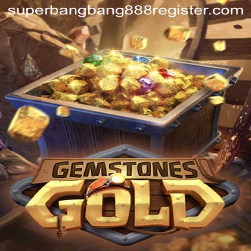 GemstonesGold: An Exciting Adventure With Superbangbang888